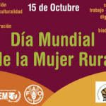 15 - 10  - Día Internacional de las Mujeres Rurales