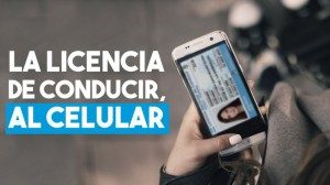 AHORA, LA LICENCIA DE CONDUCIR SE PODRÁ MOSTRAR DESDE EL CELULAR